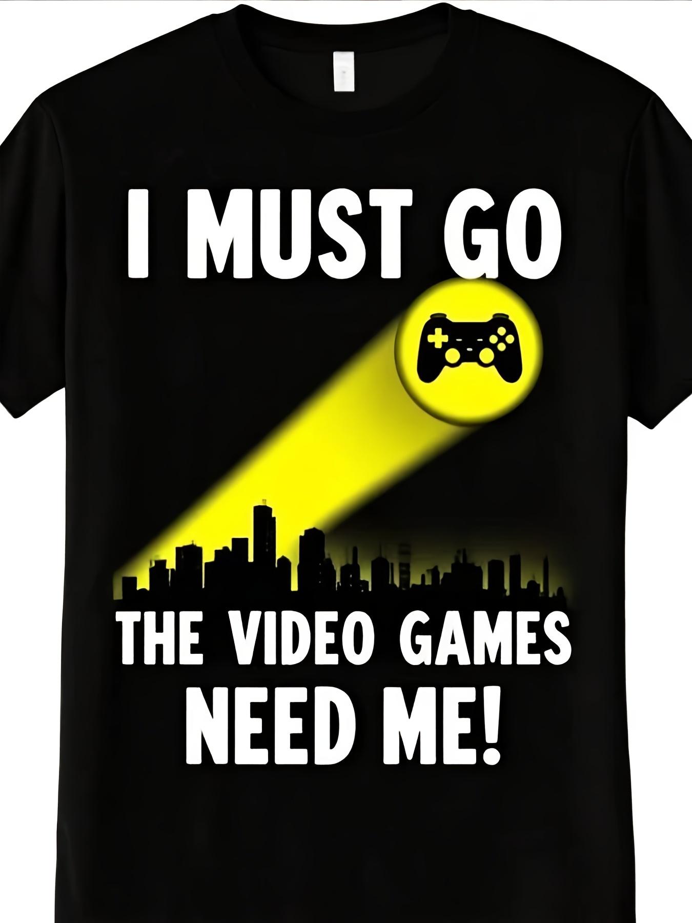 Street Fashion Videos - Eu Preciso Ir Jogar Videojogos, Camiseta